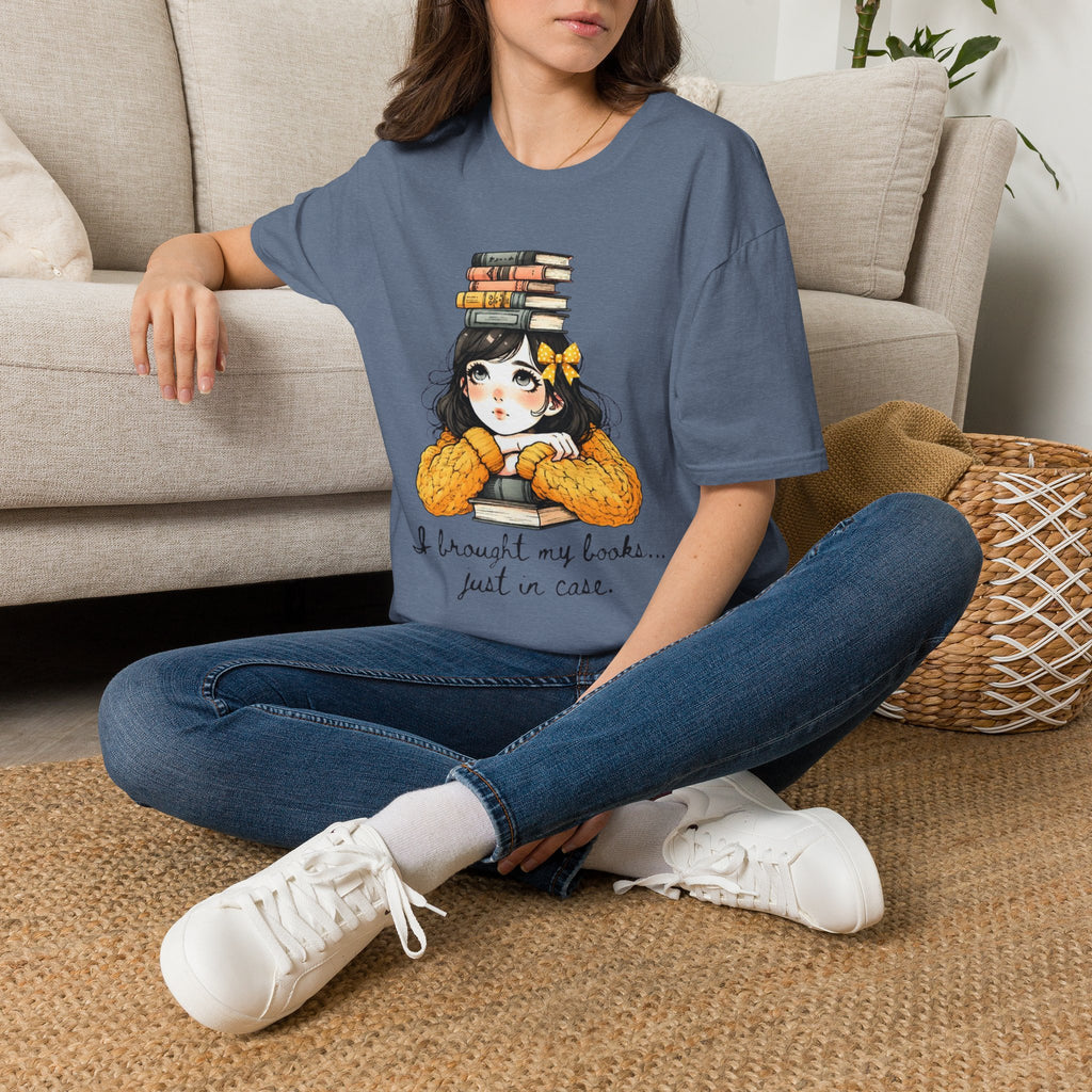 I Brought my Books Just in Case T-Shirt