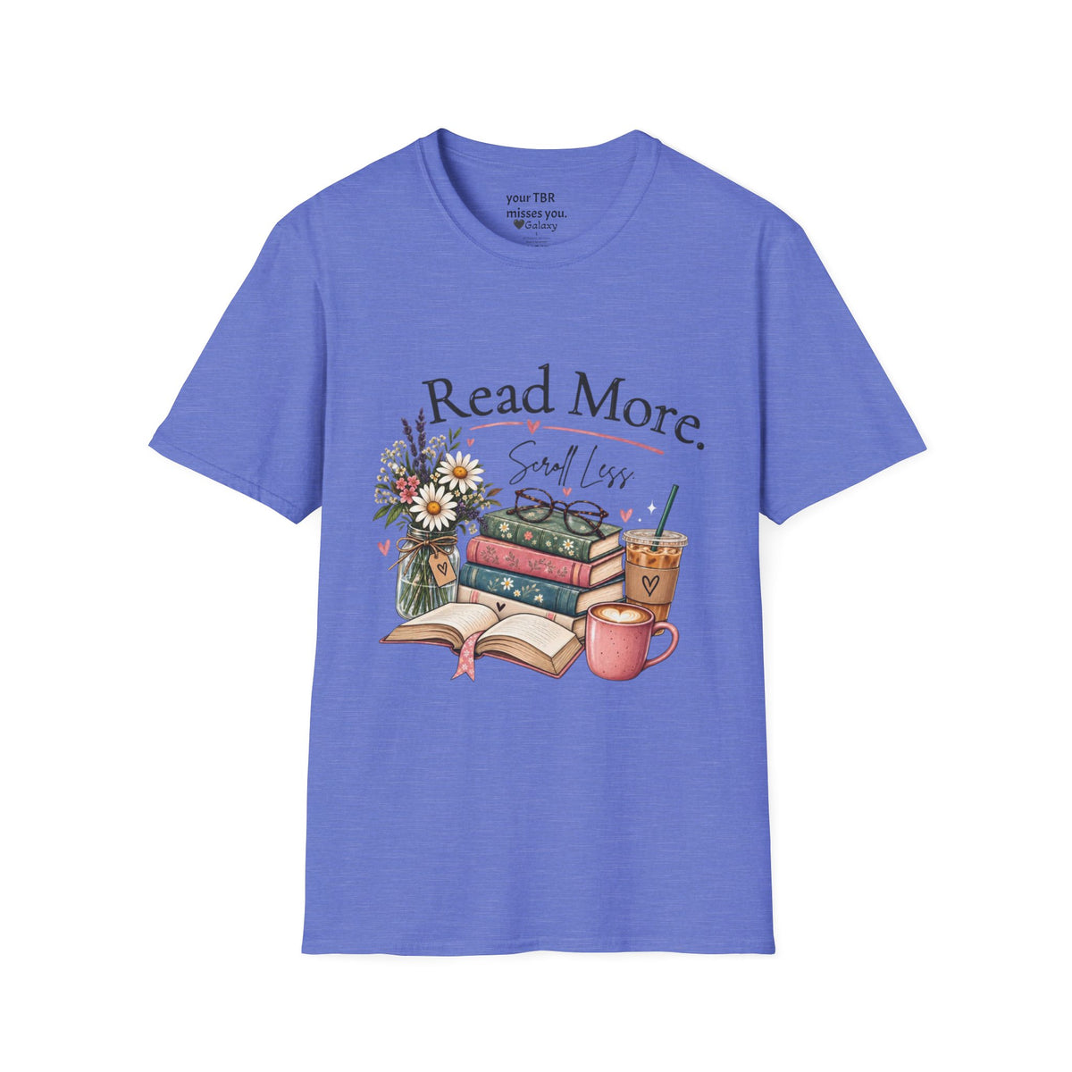 Read More, Scroll Less T-Shirt