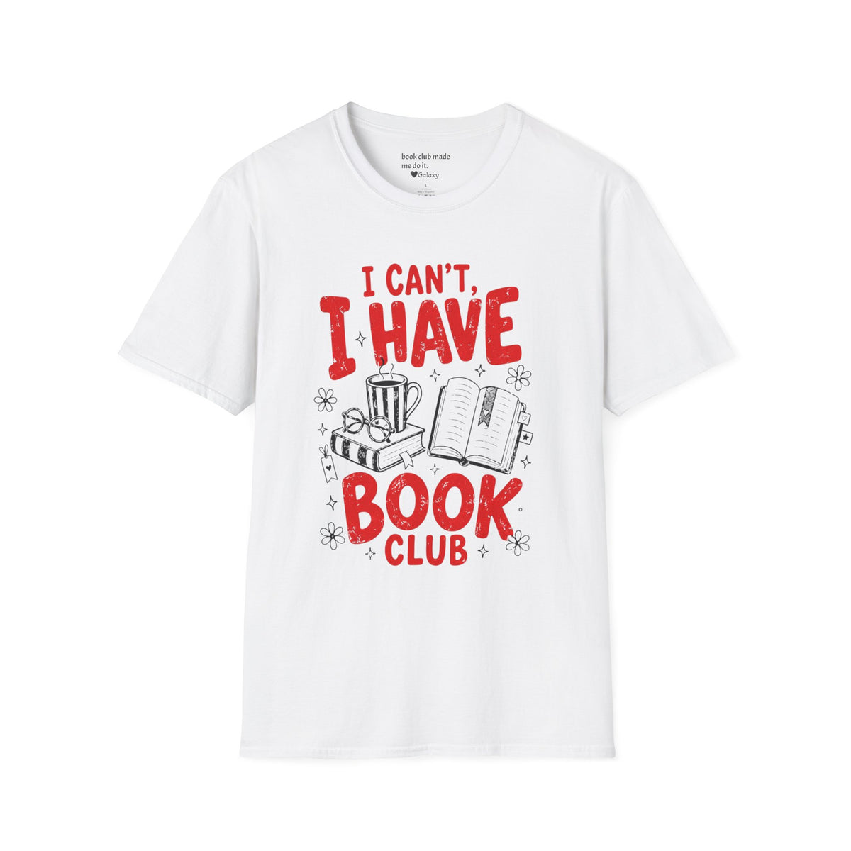 I Can't I Have Book Club T-Shirt