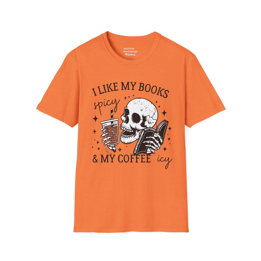 I Like My Books Spicy & My Coffee Icy T-Shirt
