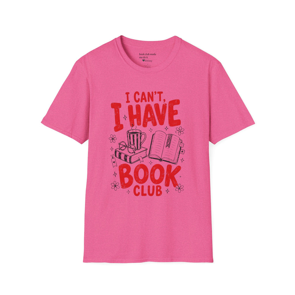 I Can't I Have Book Club T-Shirt