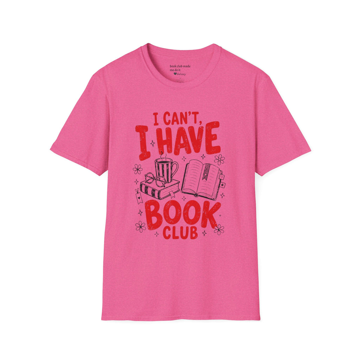 I Can't I Have Book Club T-Shirt