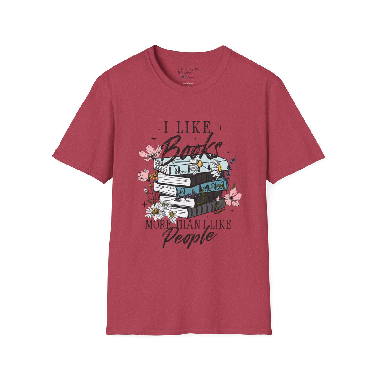 I Like Books More Than I Like People T-shirt