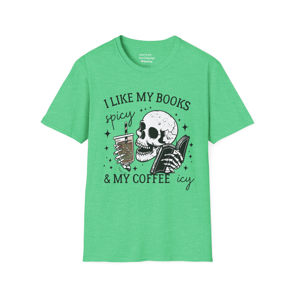 I Like My Books Spicy & My Coffee Icy T-Shirt