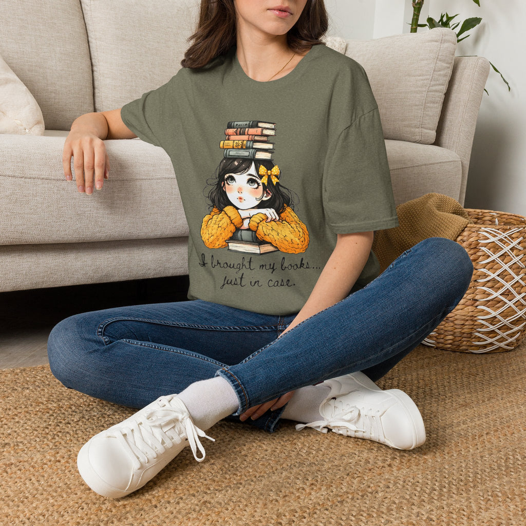 I Brought my Books Just in Case T-Shirt