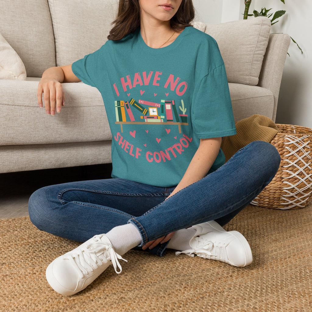 I Have No Shelf Control T-Shirt