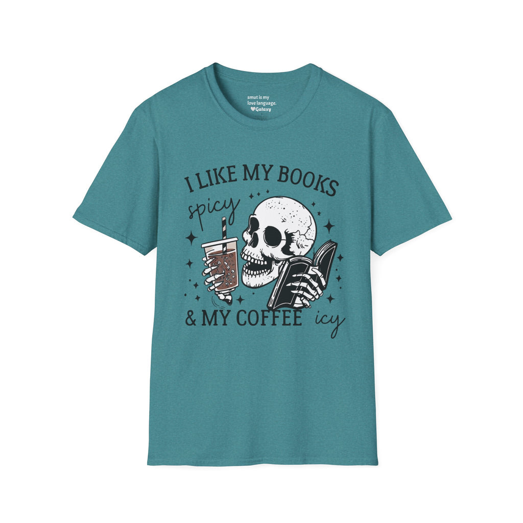 I Like My Books Spicy & My Coffee Icy T-Shirt