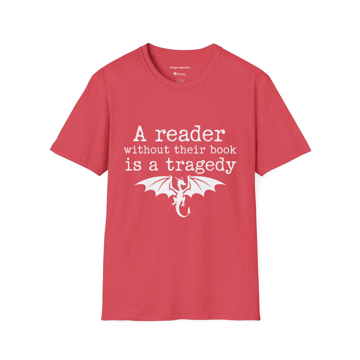 A reader without their book is a tragedy T-Shirt
