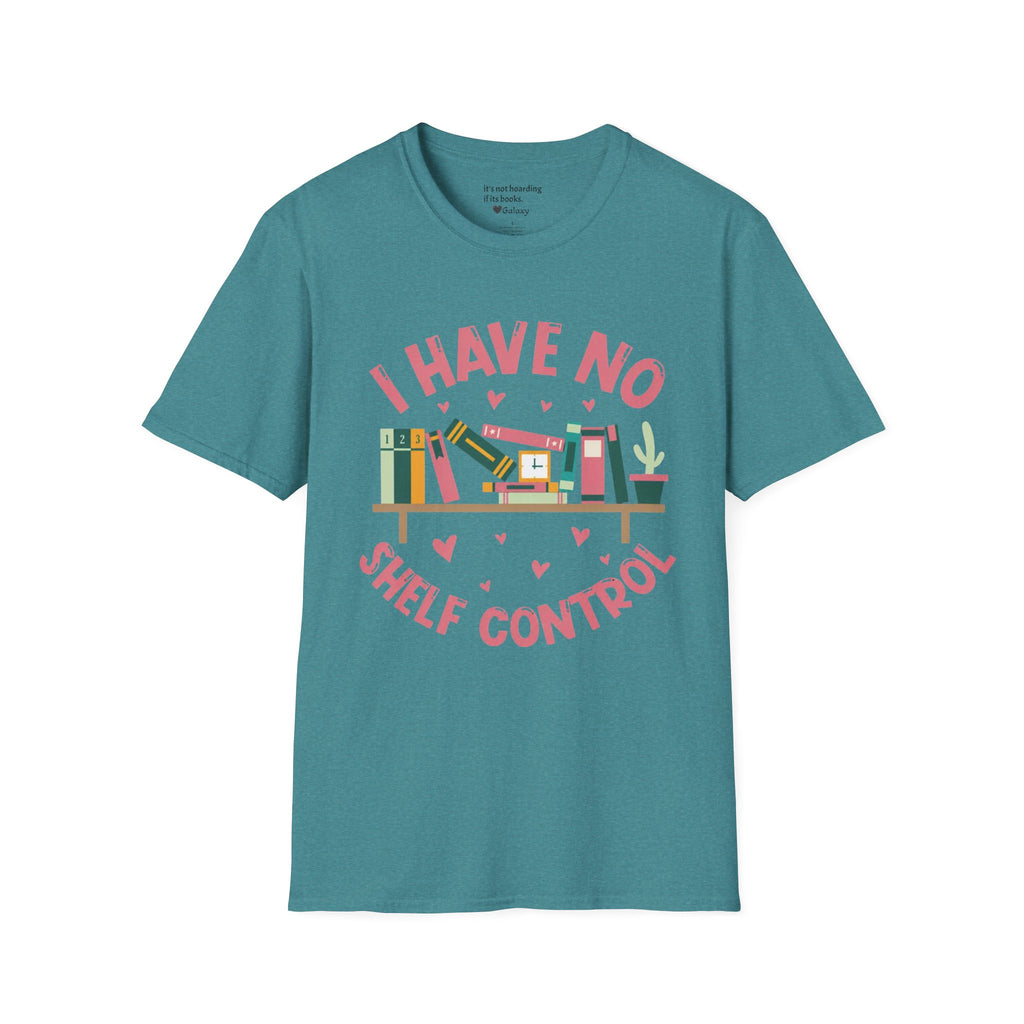 I Have No Shelf Control T-Shirt