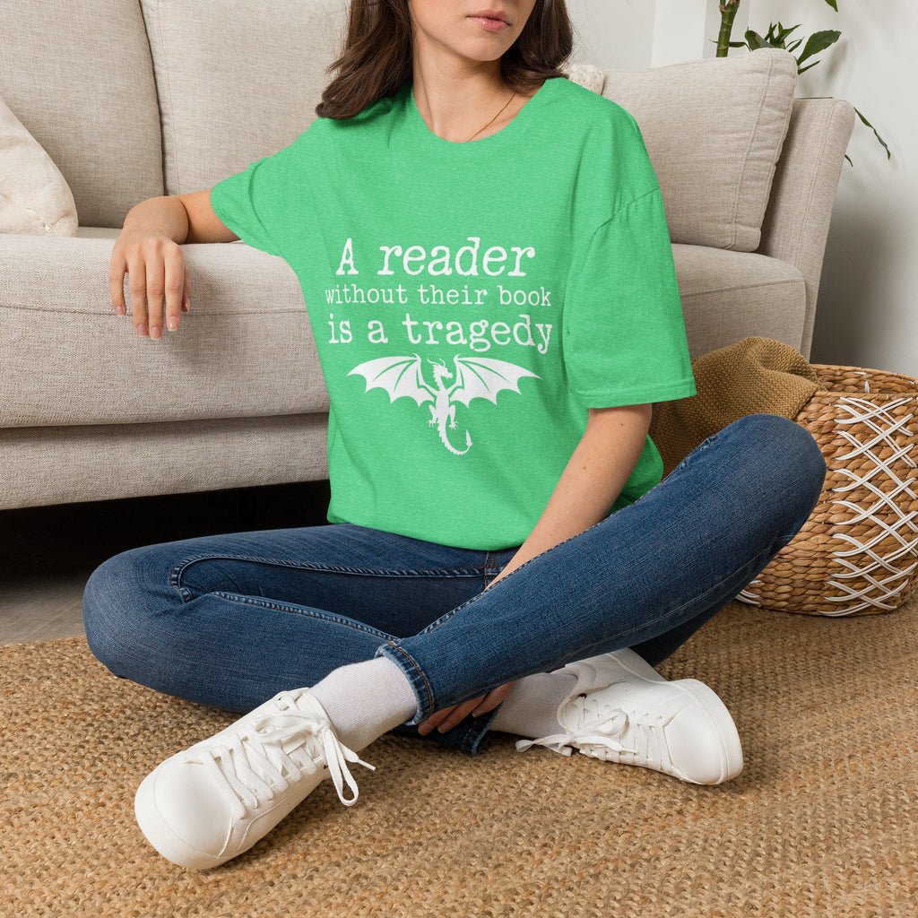 A reader without their book is a tragedy T-Shirt