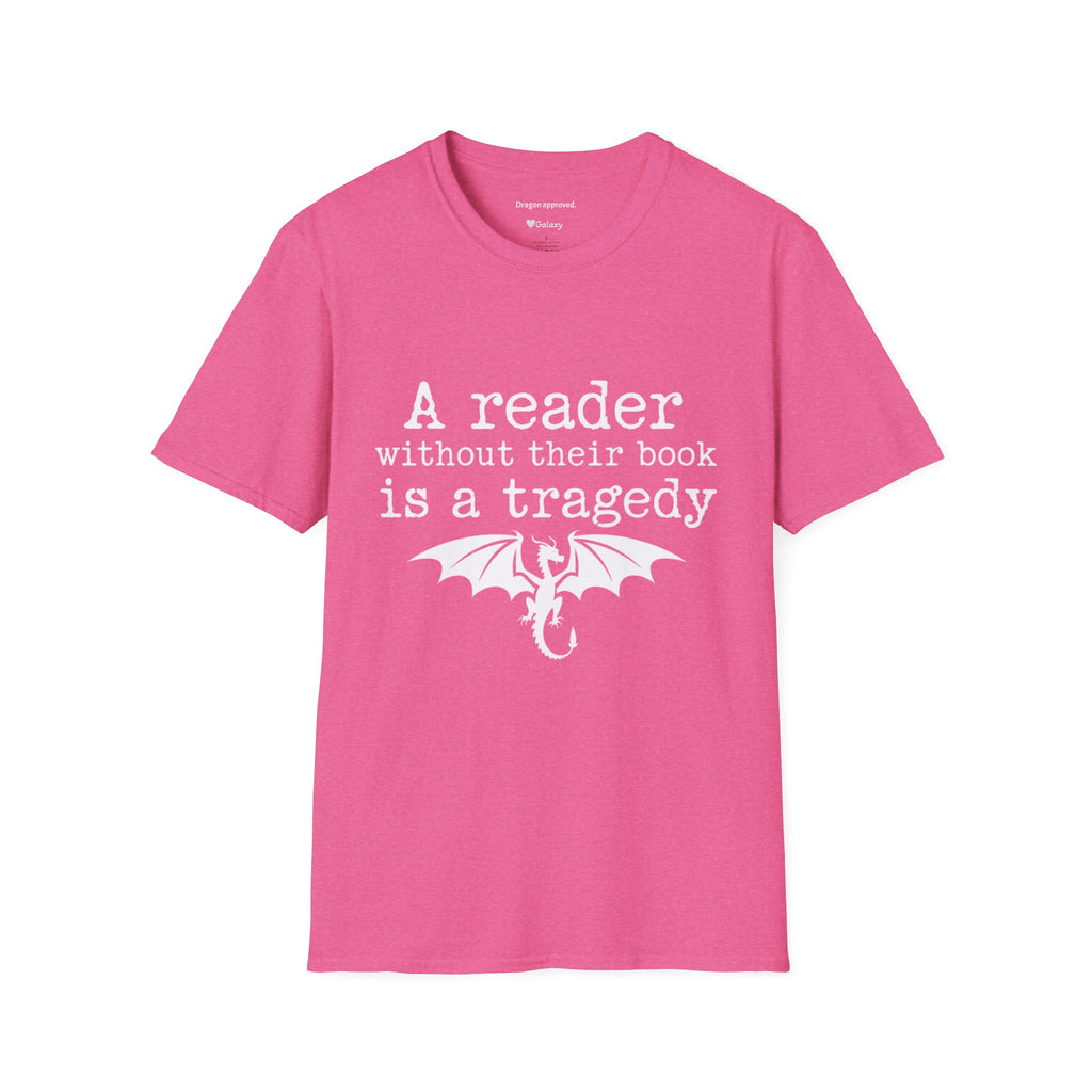 A reader without their book is a tragedy T-Shirt