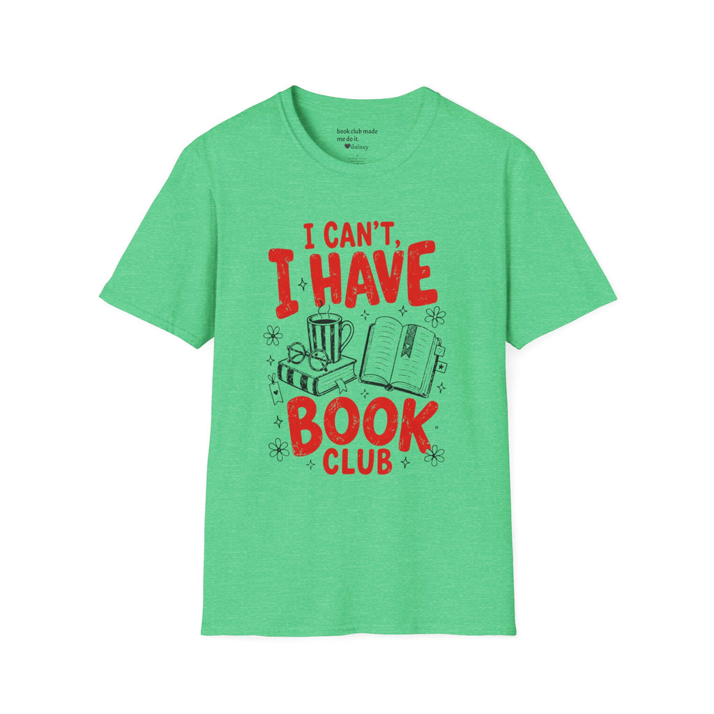 I Can't I Have Book Club T-Shirt