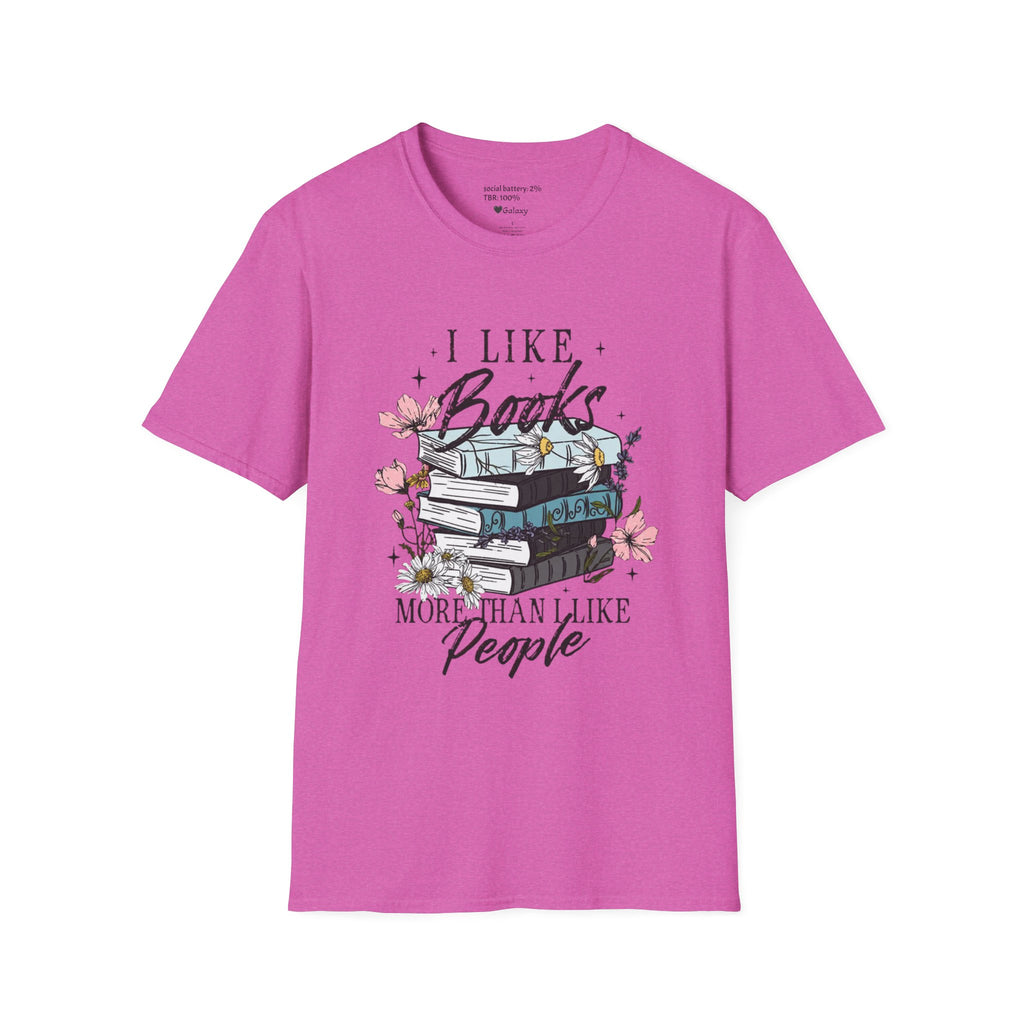 I Like Books More Than I Like People T-shirt