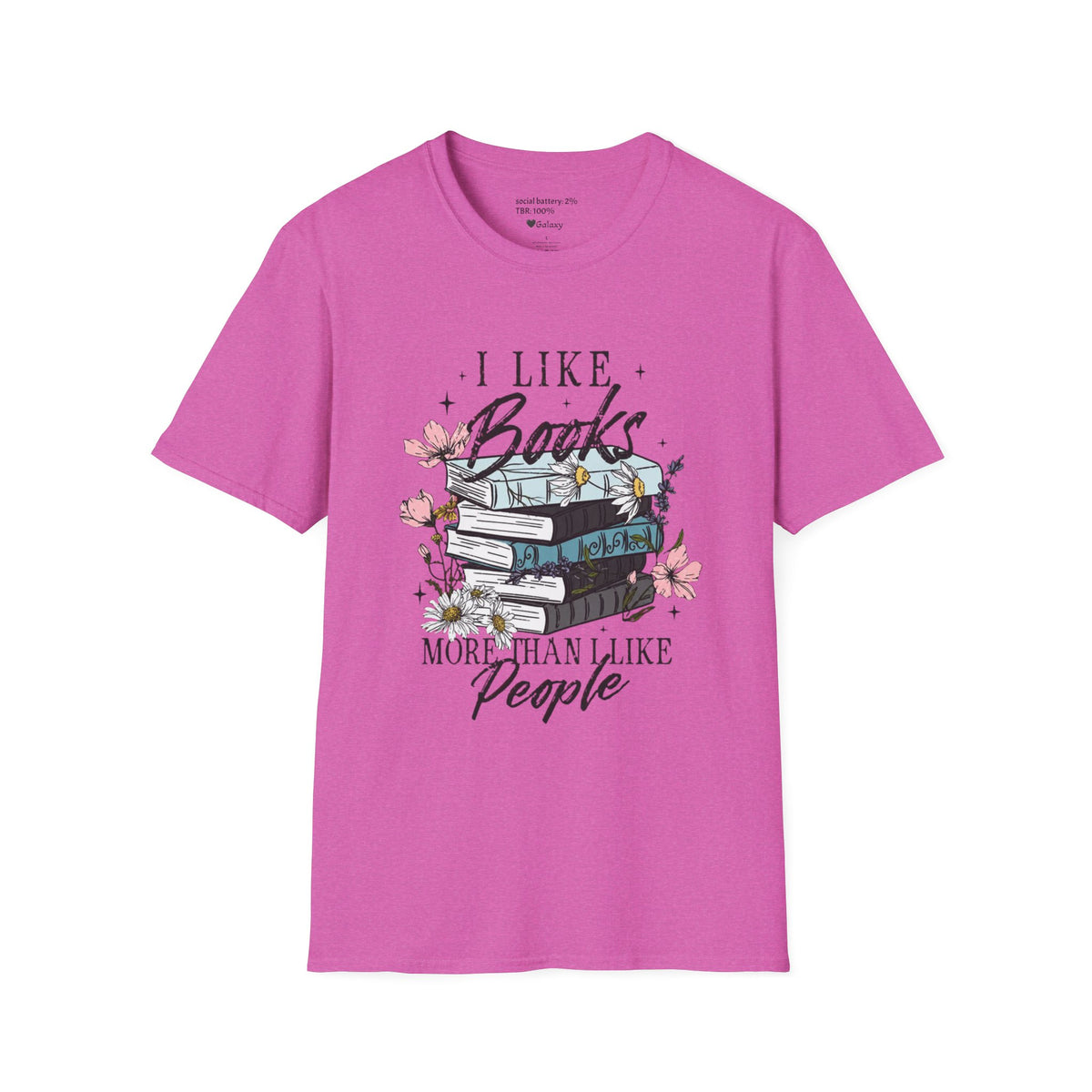 I Like Books More Than I Like People T-shirt
