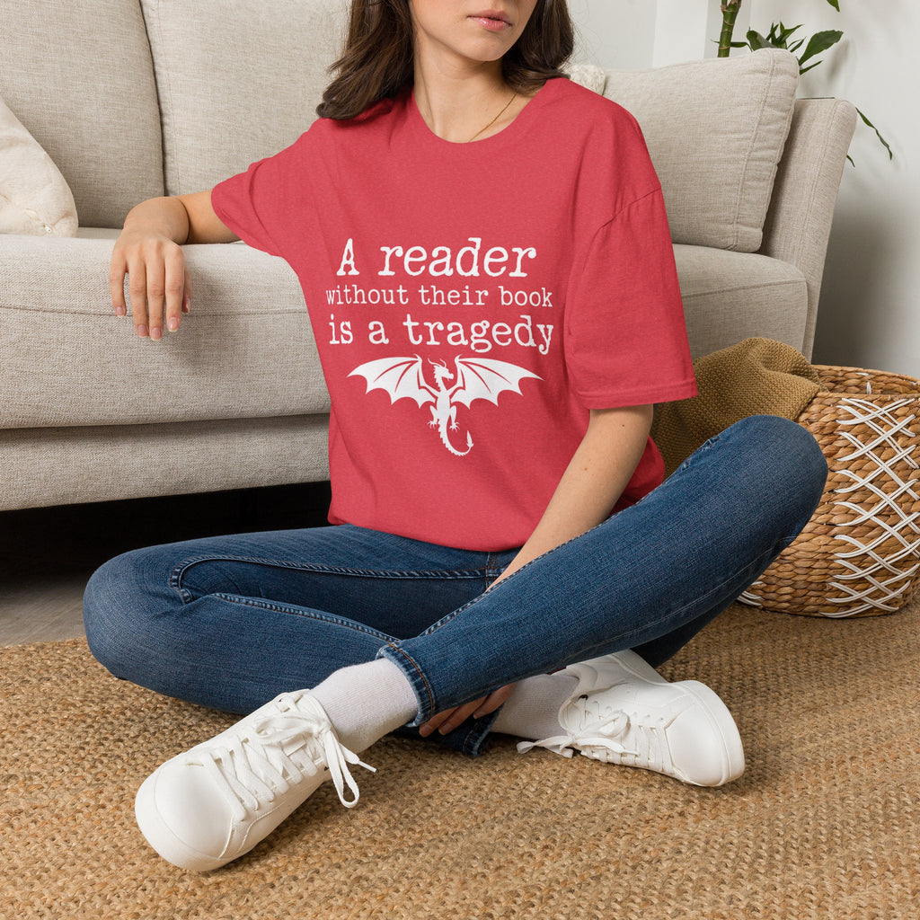 A reader without their book is a tragedy T-Shirt