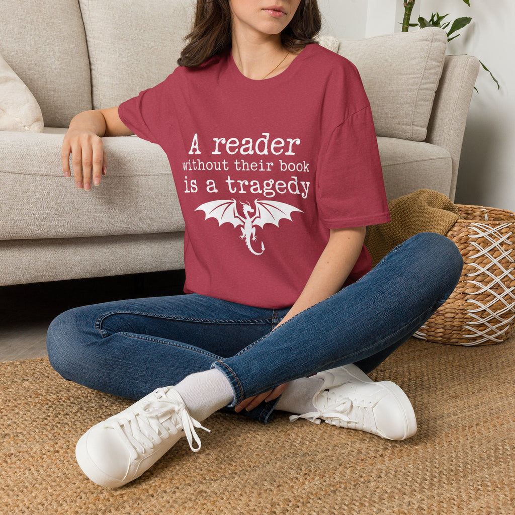 A reader without their book is a tragedy T-Shirt