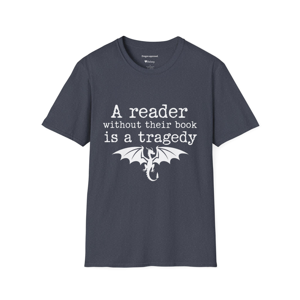 A reader without their book is a tragedy T-Shirt