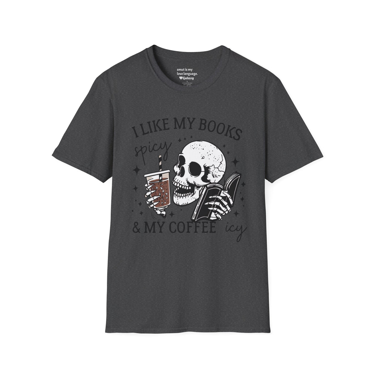 I Like My Books Spicy & My Coffee Icy T-Shirt
