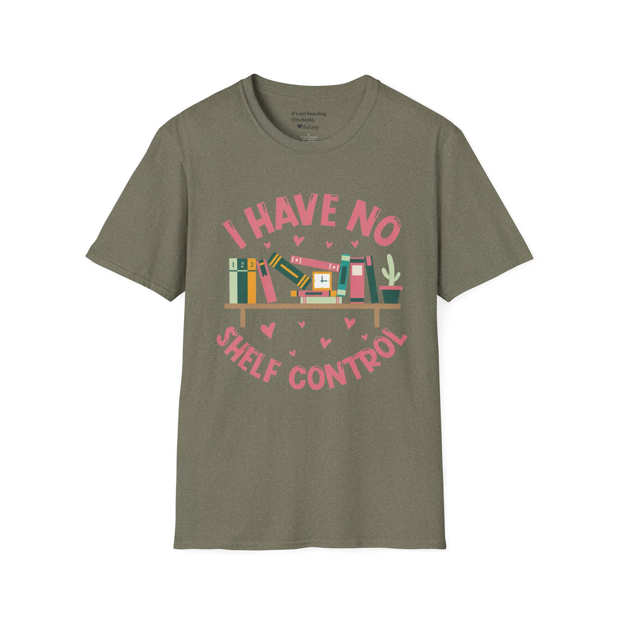 I Have No Shelf Control T-Shirt