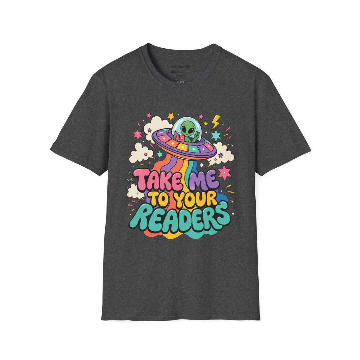 Take Me to Your Readers T-Shirt