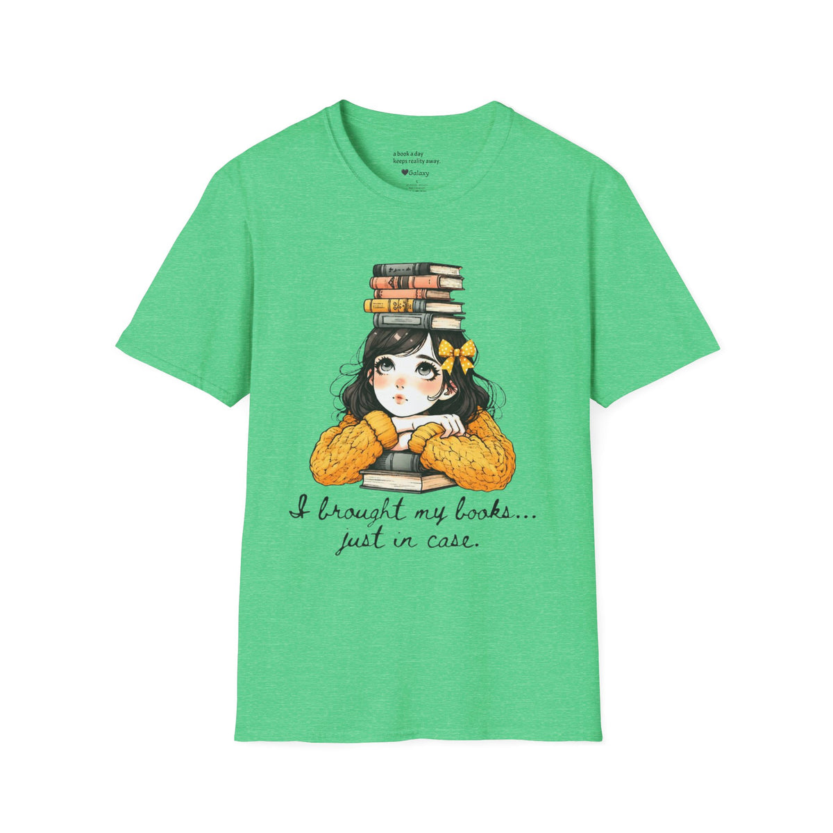 I Brought my Books Just in Case T-Shirt