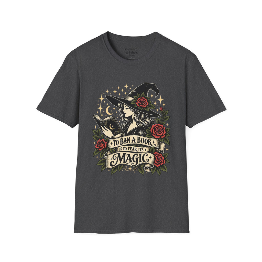 To Ban a Book is to Fear its Magic Graphic T-Shirt