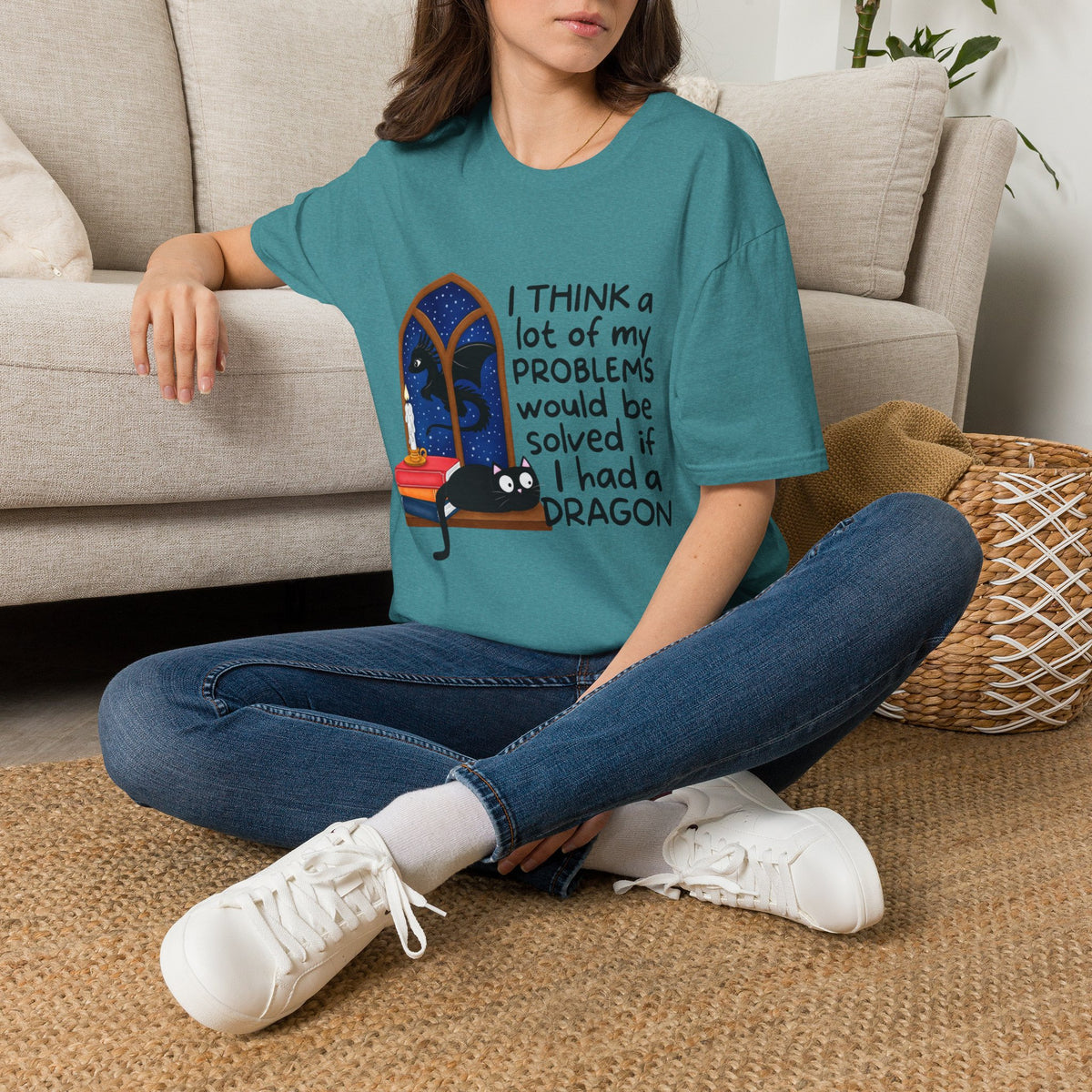 I Think A Lot Of My Problems Would Be Solved If I Had A Dragon T-Shirt