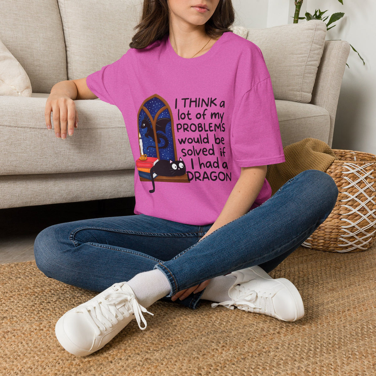I Think A Lot Of My Problems Would Be Solved If I Had A Dragon T-Shirt