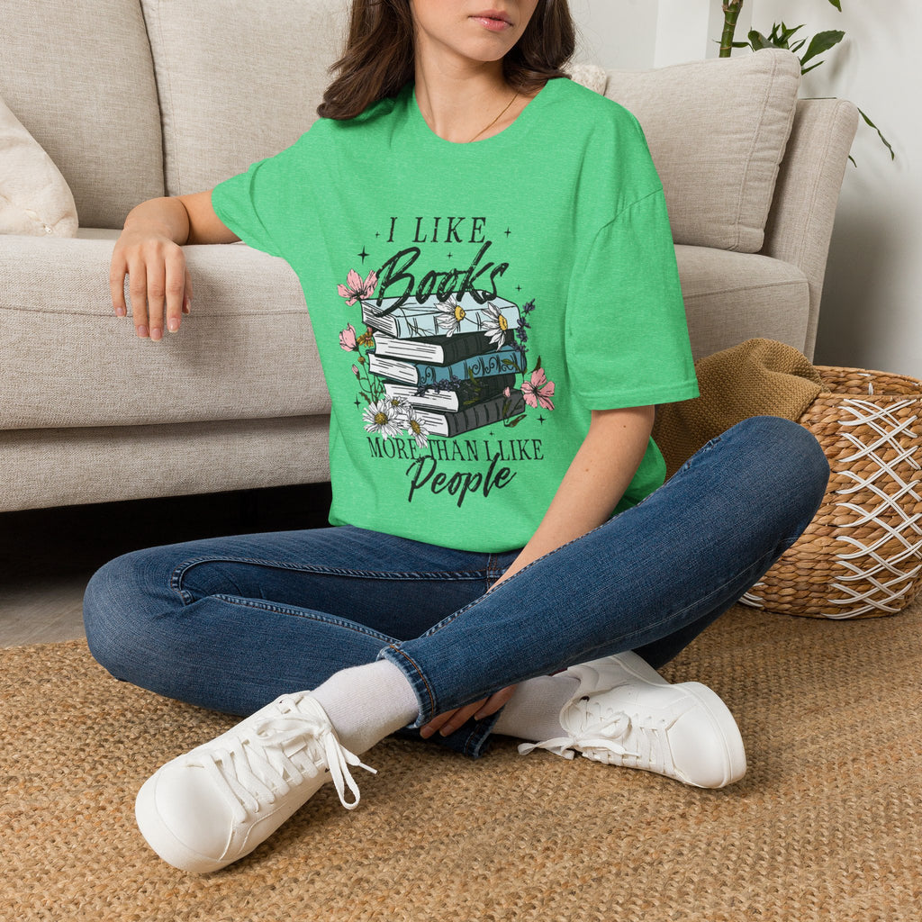 I Like Books More Than I Like People T-shirt