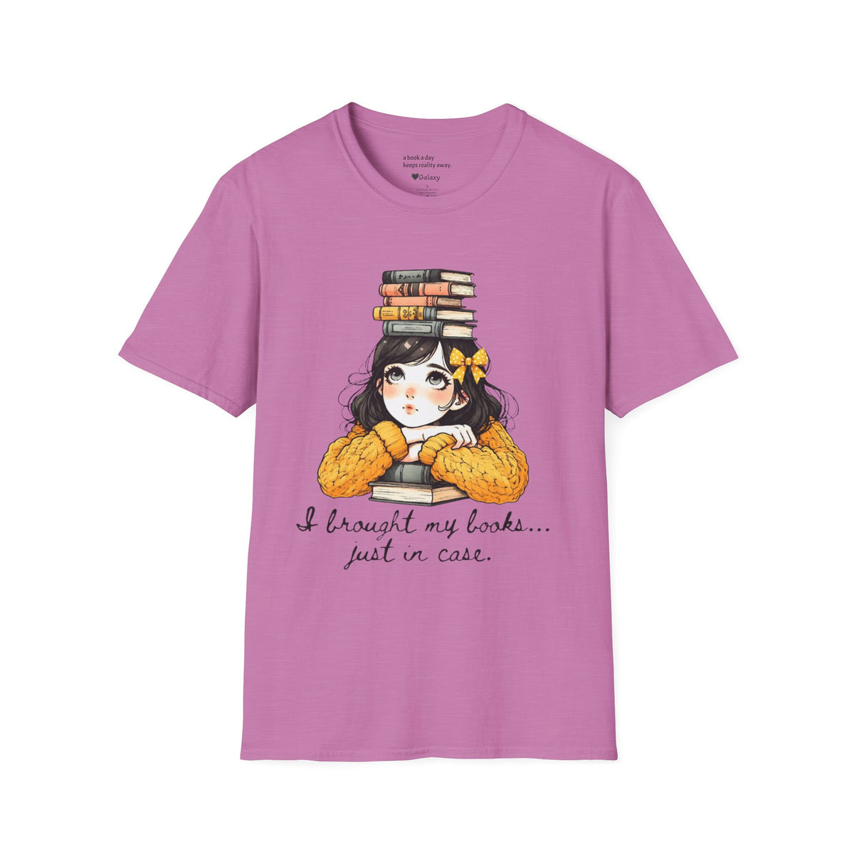 I Brought my Books Just in Case T-Shirt