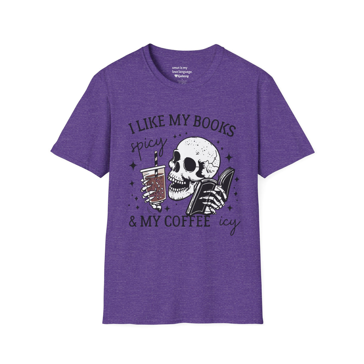 I Like My Books Spicy & My Coffee Icy T-Shirt