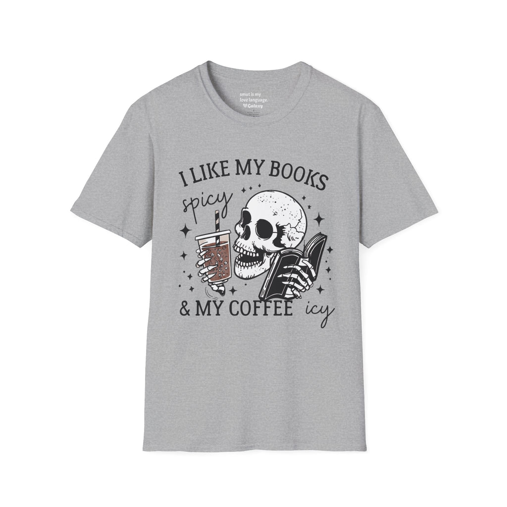 I Like My Books Spicy & My Coffee Icy T-Shirt