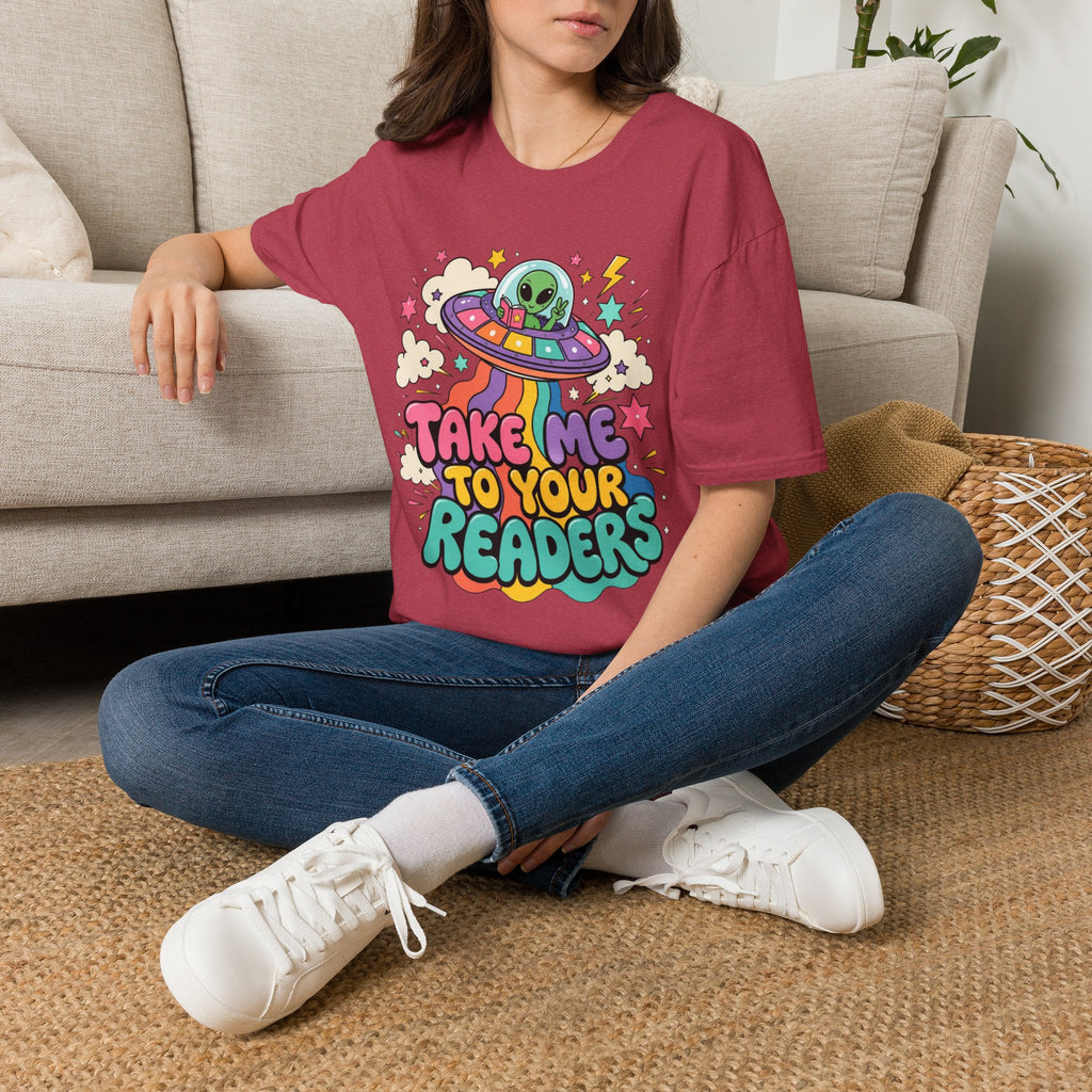 Take Me to Your Readers T-Shirt