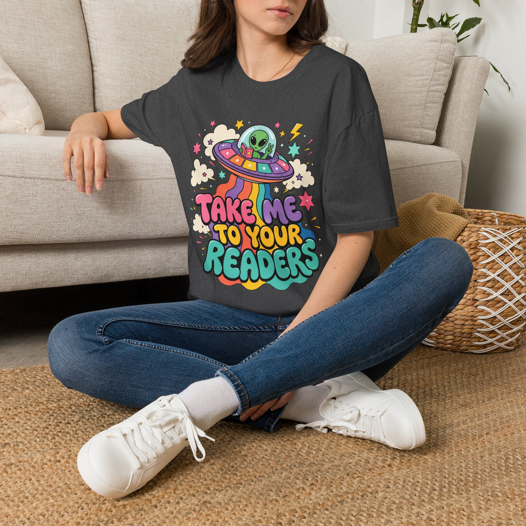 Take Me to Your Readers T-Shirt
