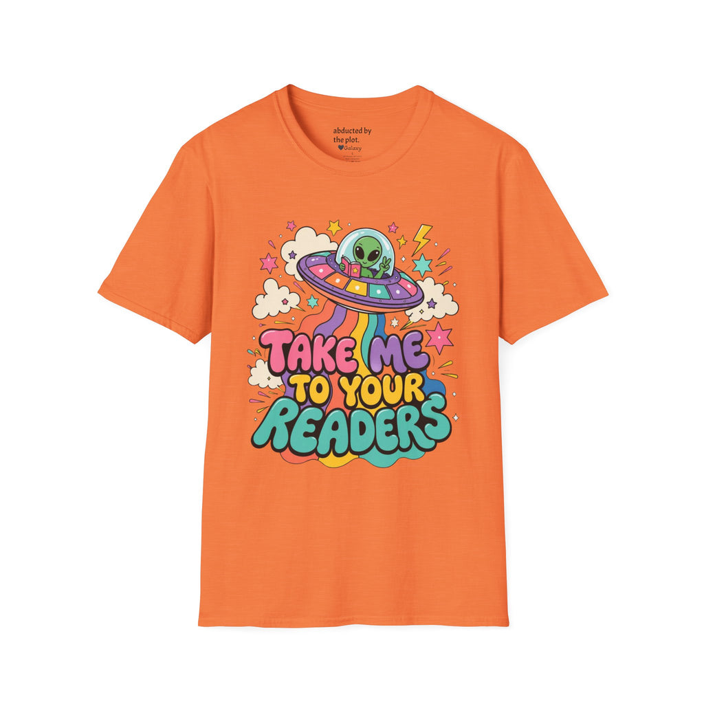Take Me to Your Readers T-Shirt