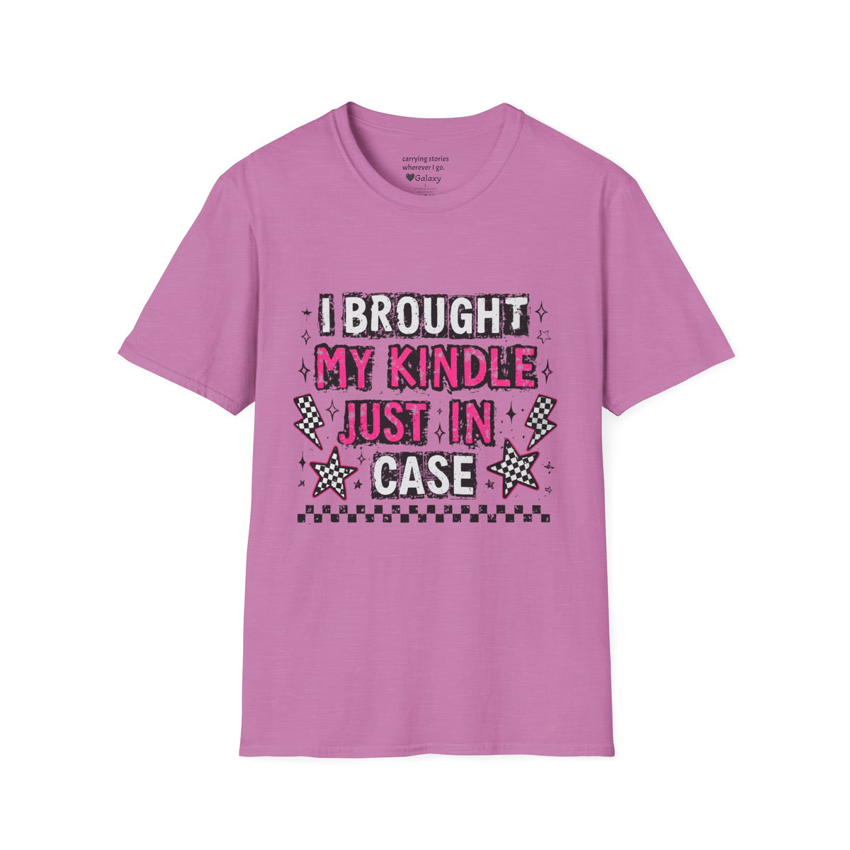 I Brought My Kindle Just In Case T-Shirt