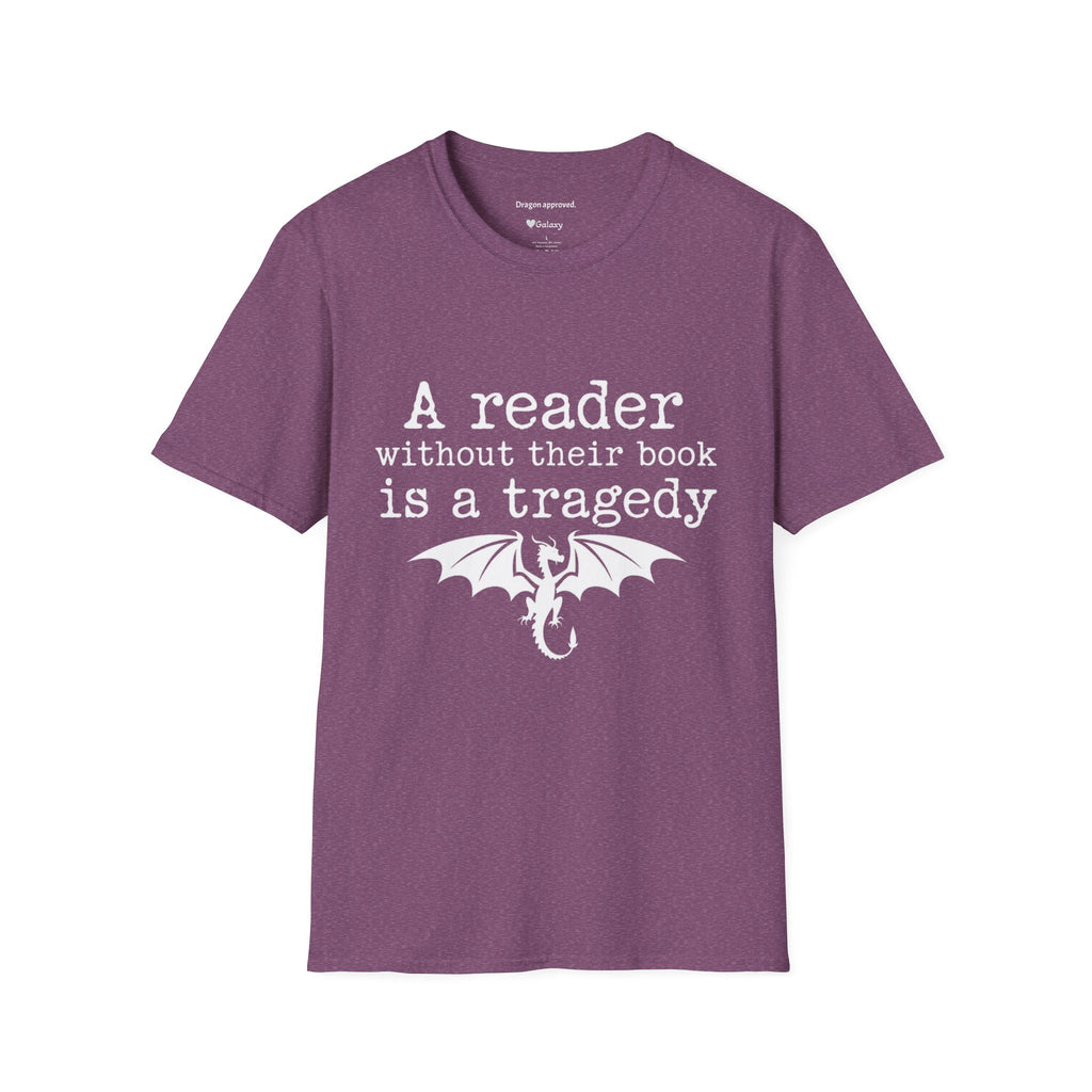 A reader without their book is a tragedy T-Shirt