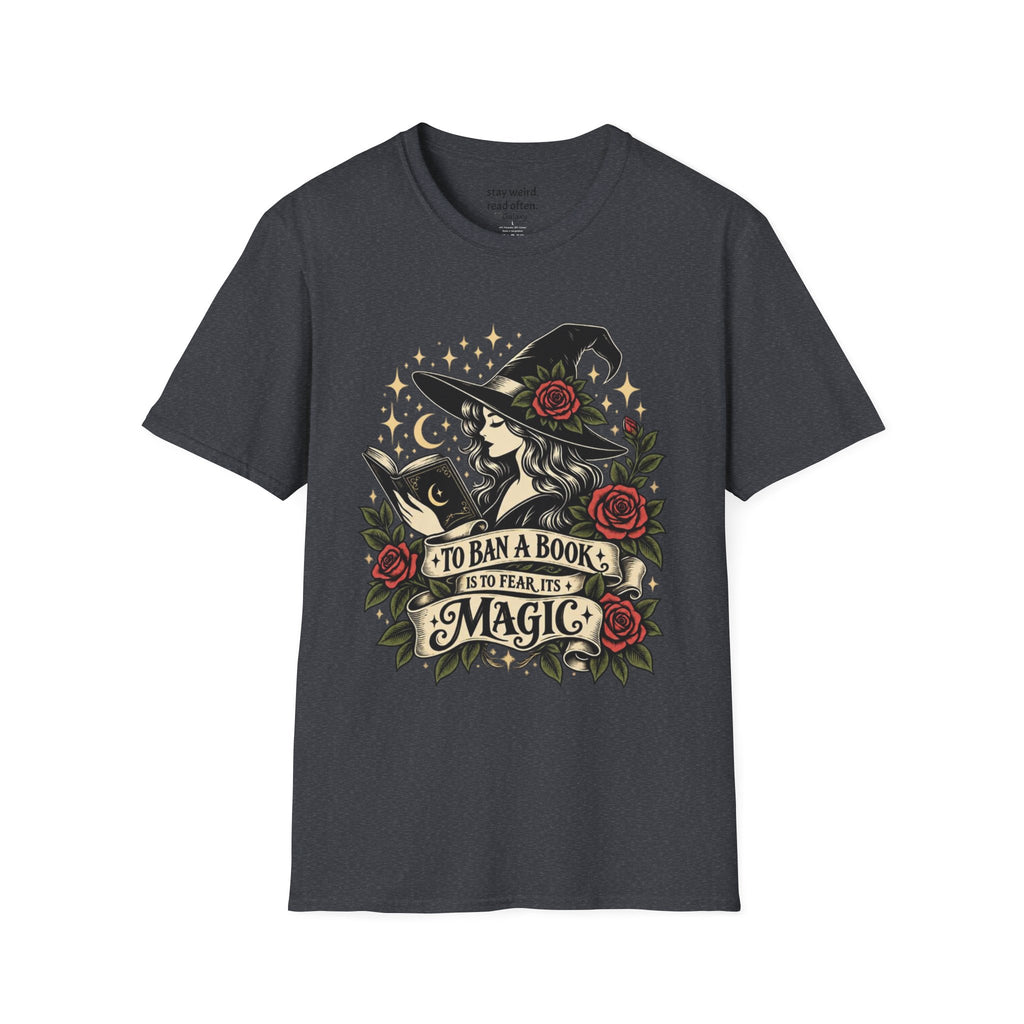 To Ban a Book is to Fear its Magic Graphic T-Shirt