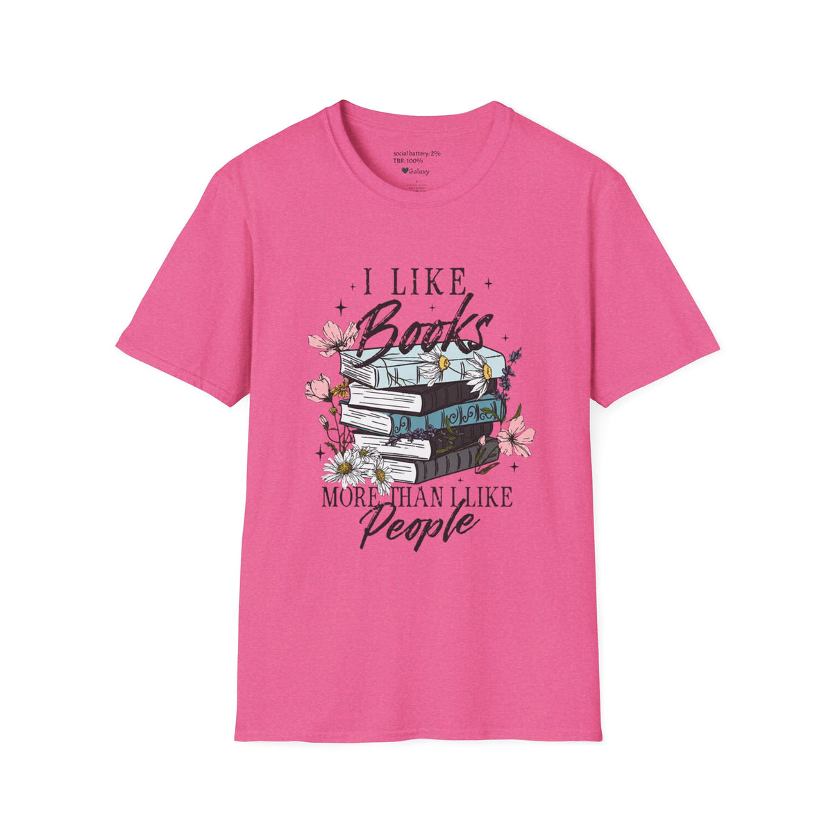 I Like Books More Than I Like People T-shirt