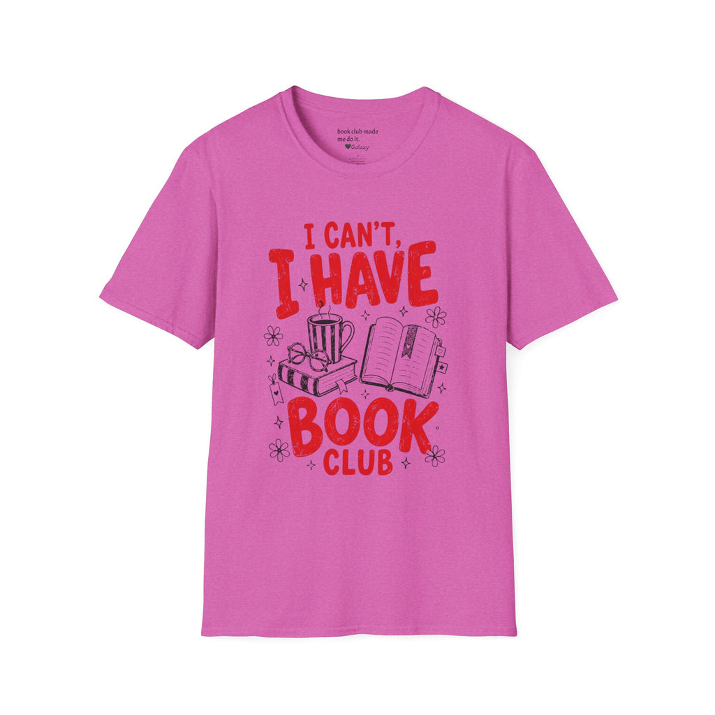 I Can't I Have Book Club T-Shirt