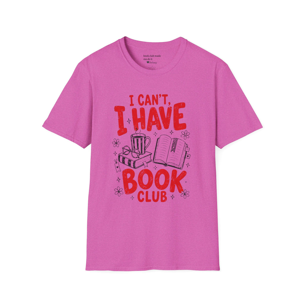 I Can't I Have Book Club T-Shirt