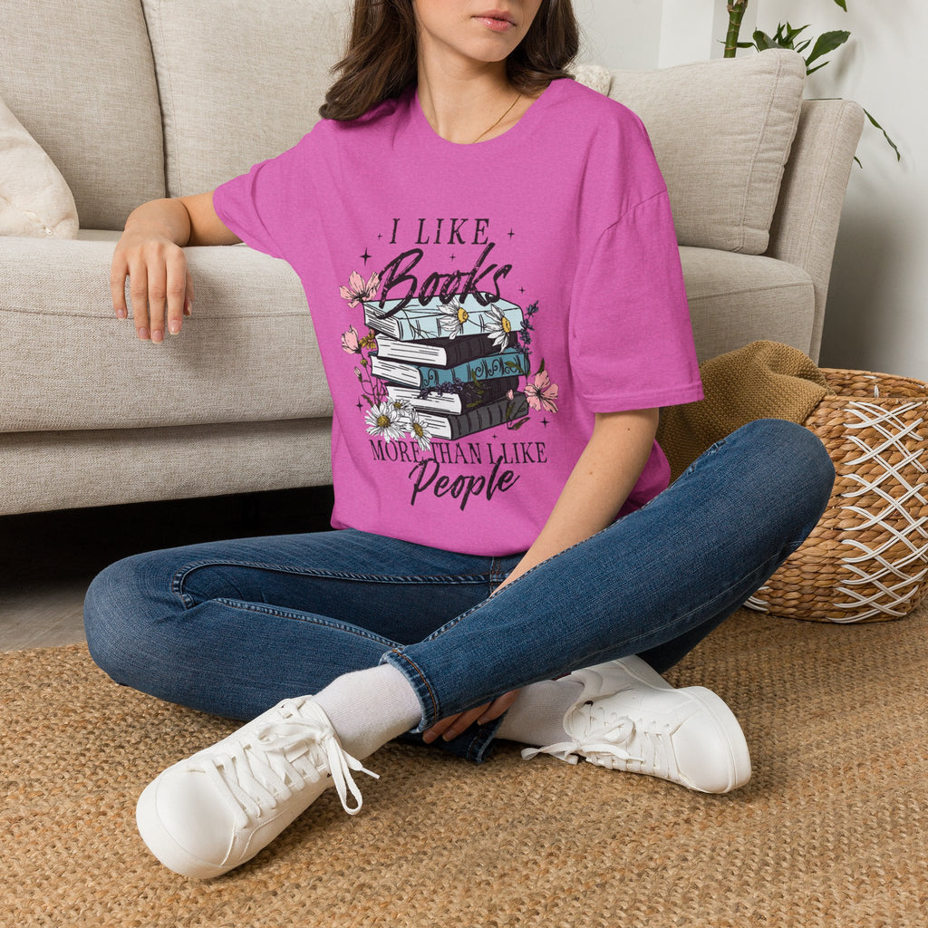 I Like Books More Than I Like People T-shirt