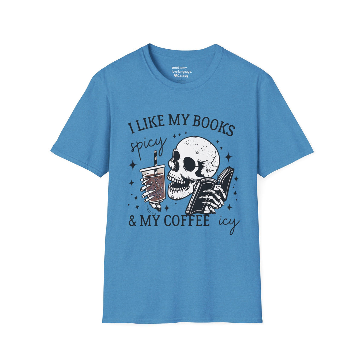 I Like My Books Spicy & My Coffee Icy T-Shirt