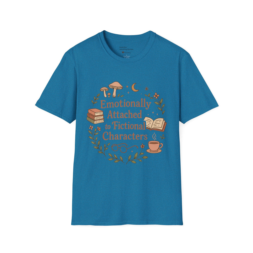 Emotionally Attached to Fictional Characters T-Shirt