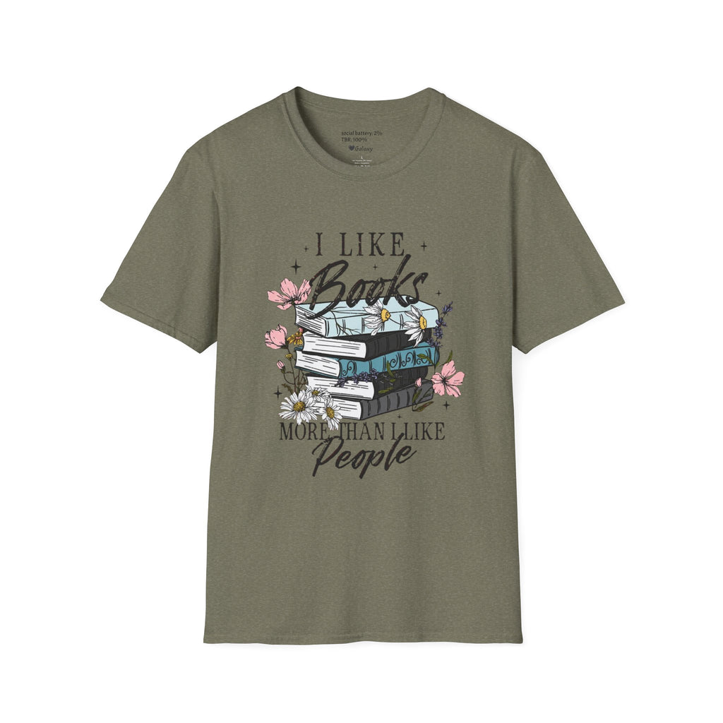 I Like Books More Than I Like People T-shirt