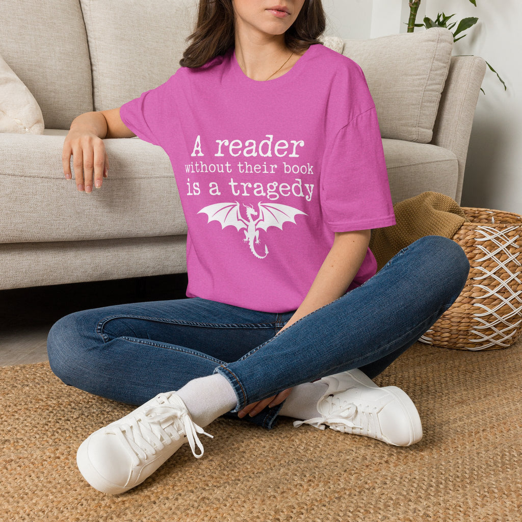 A reader without their book is a tragedy T-Shirt
