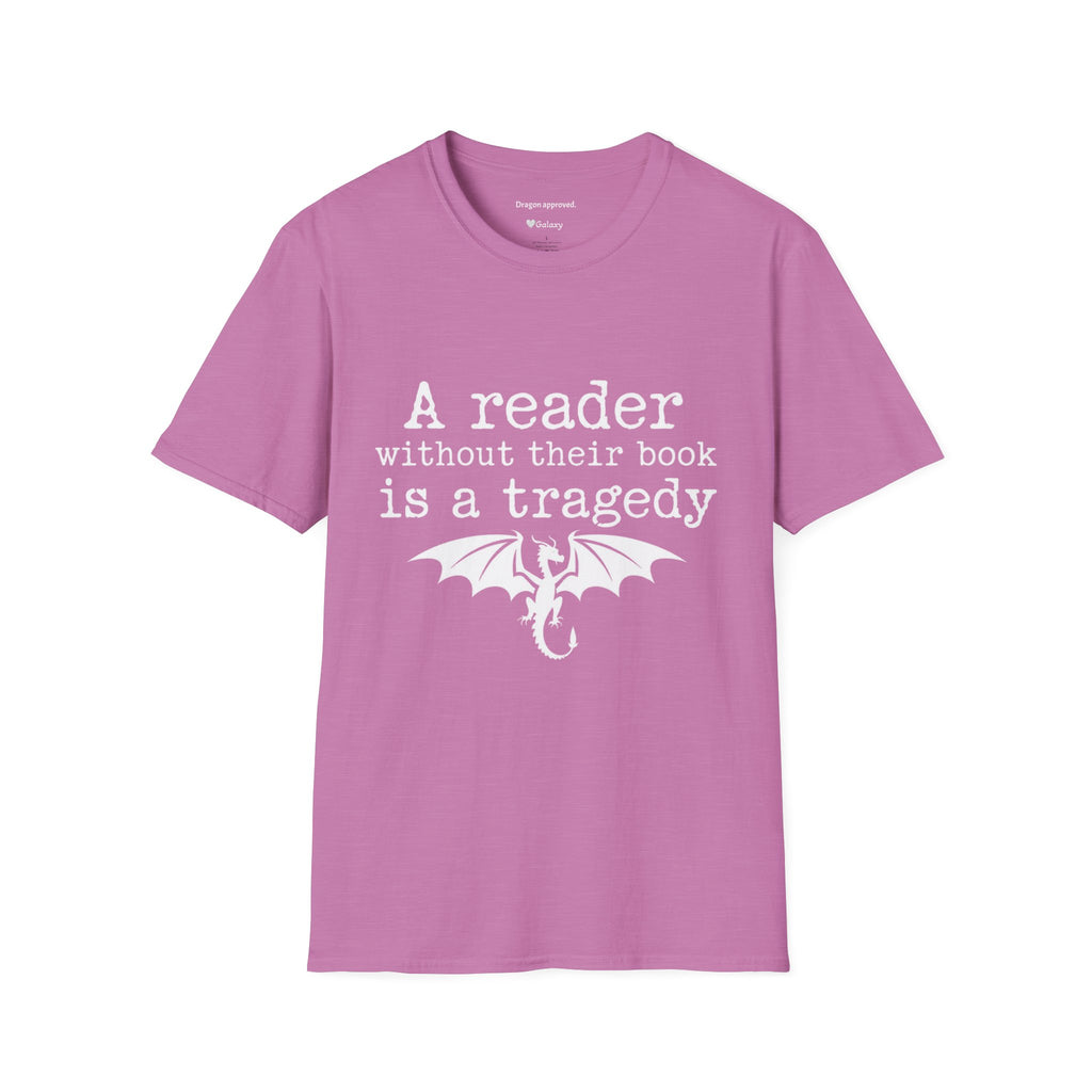 A reader without their book is a tragedy T-Shirt