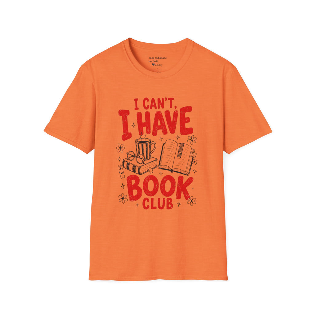 I Can't I Have Book Club T-Shirt