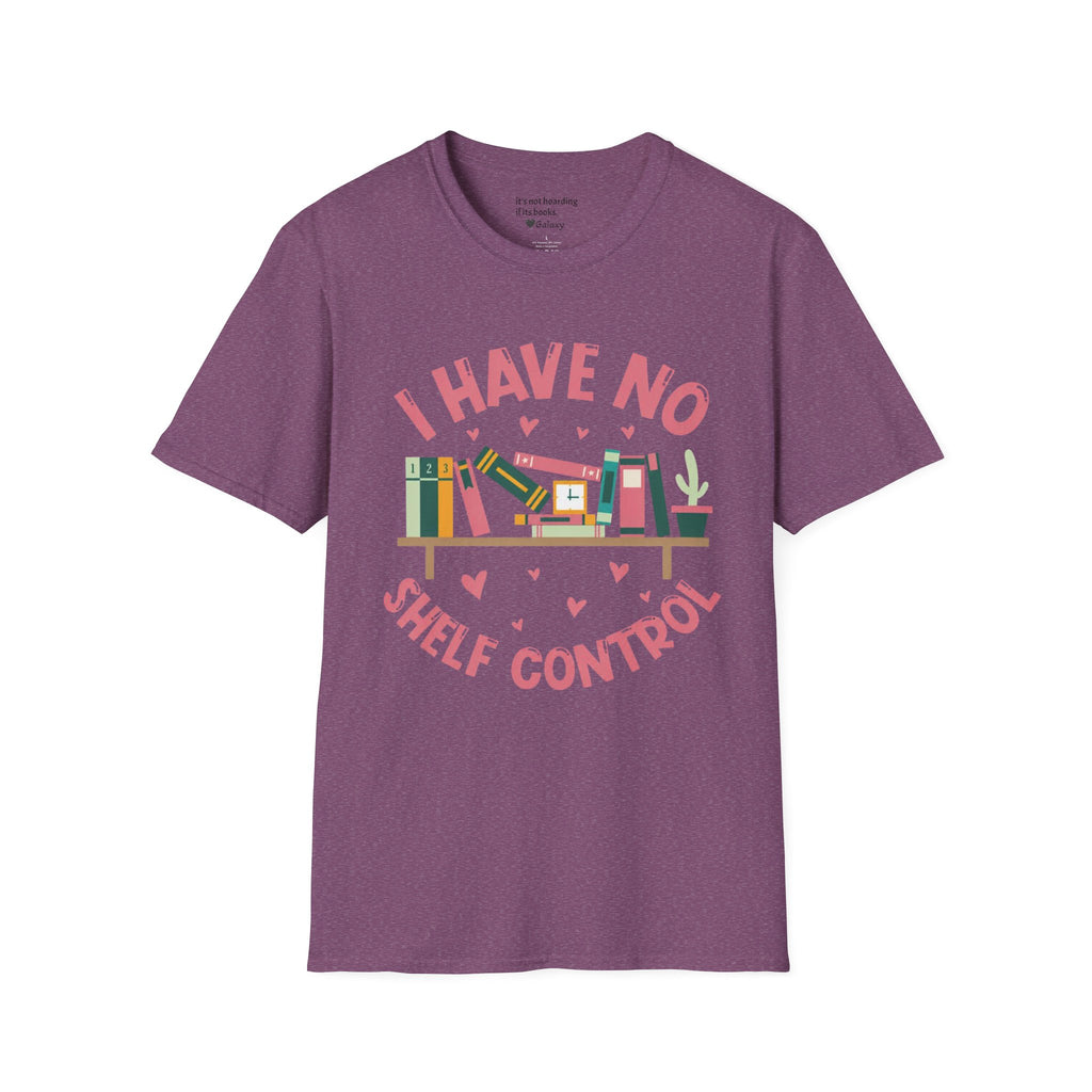 I Have No Shelf Control T-Shirt