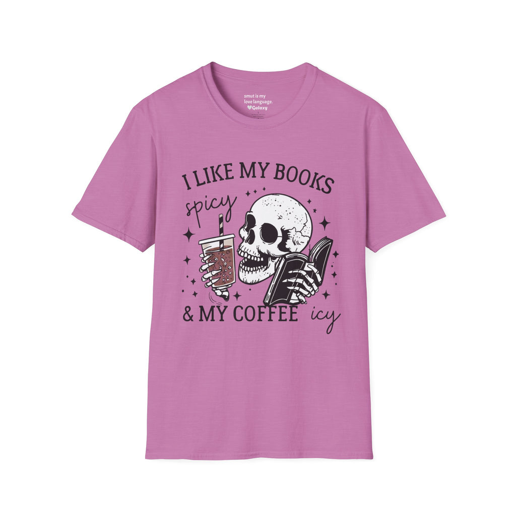 I Like My Books Spicy & My Coffee Icy T-Shirt